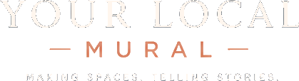 Your Local Mural — making spaces, telling stories